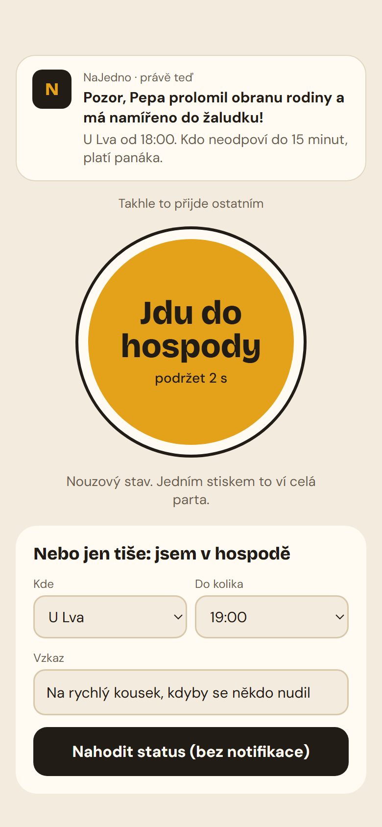 Obrazovka Jdu do hospody s velkým nouzovým tlačítkem